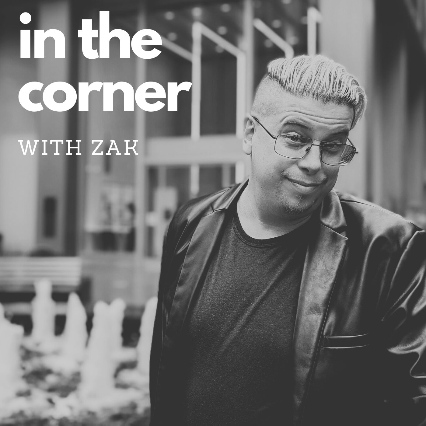 In the Corner with Zak Podcast